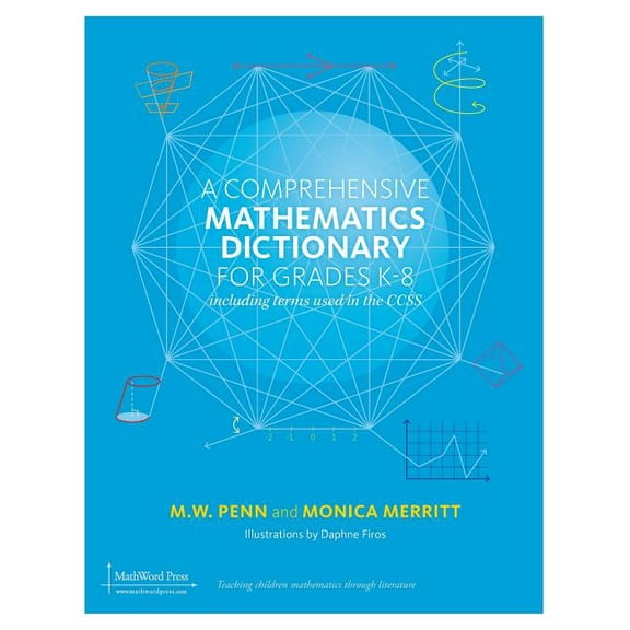 A Comprehensive Mathematics Dictionary for Grades K-8 (Hardcover)
