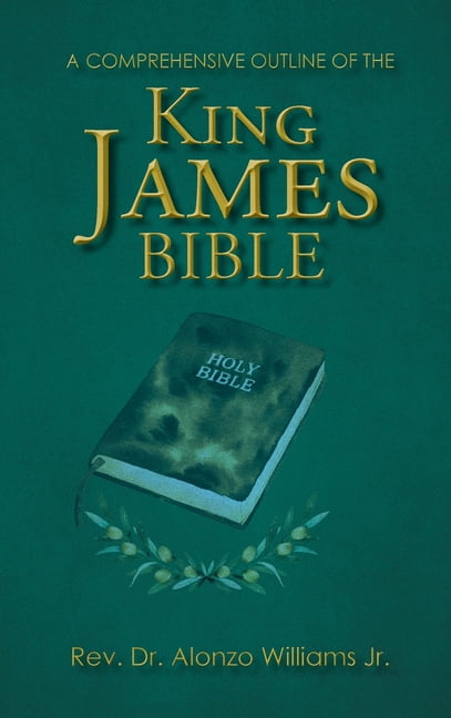 A Comprehensive Outline of the King James Bible, (Hardcover)