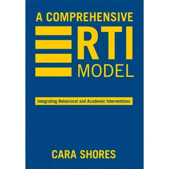 A Comprehensive RTI Model: Integrating Behavioral and Academic Interventions, (Hardcover)