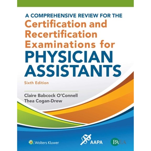 Pre-Owned A Comprehensive Review for the Certification and Recertification Examinations for Physician Assistants