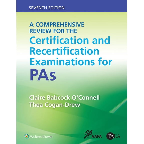 A Comprehensive Review for the Certification and Recertification Examinations for Pas, (Paperback)