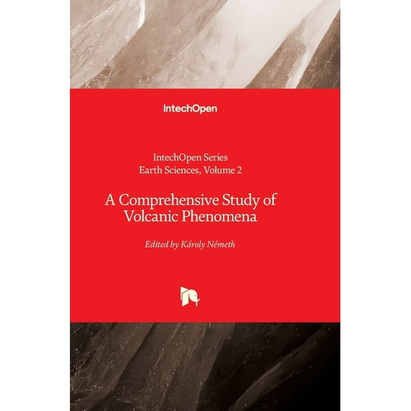 A Comprehensive Study of Volcanic Phenomena, (Hardcover)