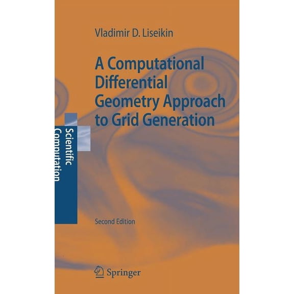 A Computational Differential Geometry Approach To Grid Generation