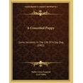 thumbnail image 1 of A Conceited Puppy: Some Incidents in the Life of a Gay Dog (1905) Paperback, 1 of 1