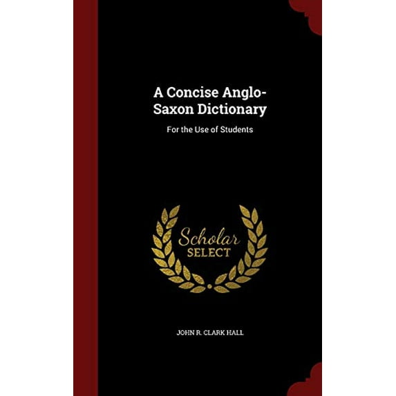Pre-Owned A Concise Anglo-Saxon Dictionary: For the Use of Students Paperback