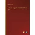 thumbnail image 1 of A Concise Biographical Sketch of William Penn (Paperback), 1 of 1