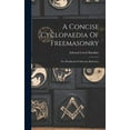 thumbnail image 1 of A Concise Cyclopaedia Of Freemasonry: Or, Handbook Of Masonic Reference, (Hardcover), 1 of 1