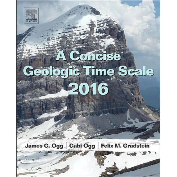 A Concise Geologic Time Scale: 2016, (Paperback)