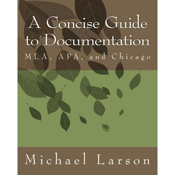 Pre-Owned A Concise Guide to Documentation: MLA, APA, and Chicago