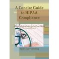 thumbnail image 1 of A Concise Guide to HIPAA Compliance (Paperback), 1 of 1