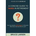 thumbnail image 1 of A Concise Guide to Taxes in Retirement (Paperback), 1 of 1