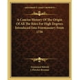 thumbnail image 1 of A Concise History Of The Origin Of All The Rites For High Degrees Introduced Into Freemasonry From 1736 (Paperback), 1 of 1