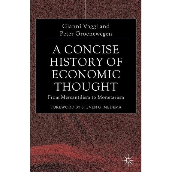 A Concise History of Economic Thought: From Mercantilism to Monetarism, (Paperback)