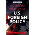 thumbnail image 1 of Pre-Owned A Concise History of U.S. Foreign Policy (Hardcover) 1538151359 9781538151358, 1 of 1
