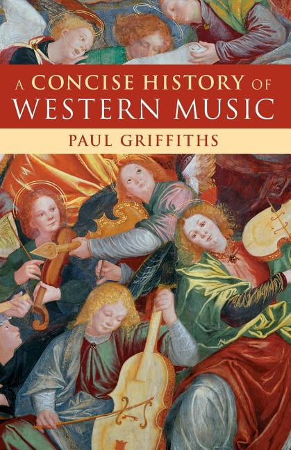 洋書 CONCISE HISTORY OF WESTERN MUSIC A Concise History of Western Music, (Paperback) - Walmart.com