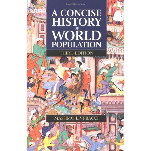 Pre-Owned A Concise History of World Population (Paperback) 0631223355 9780631223351