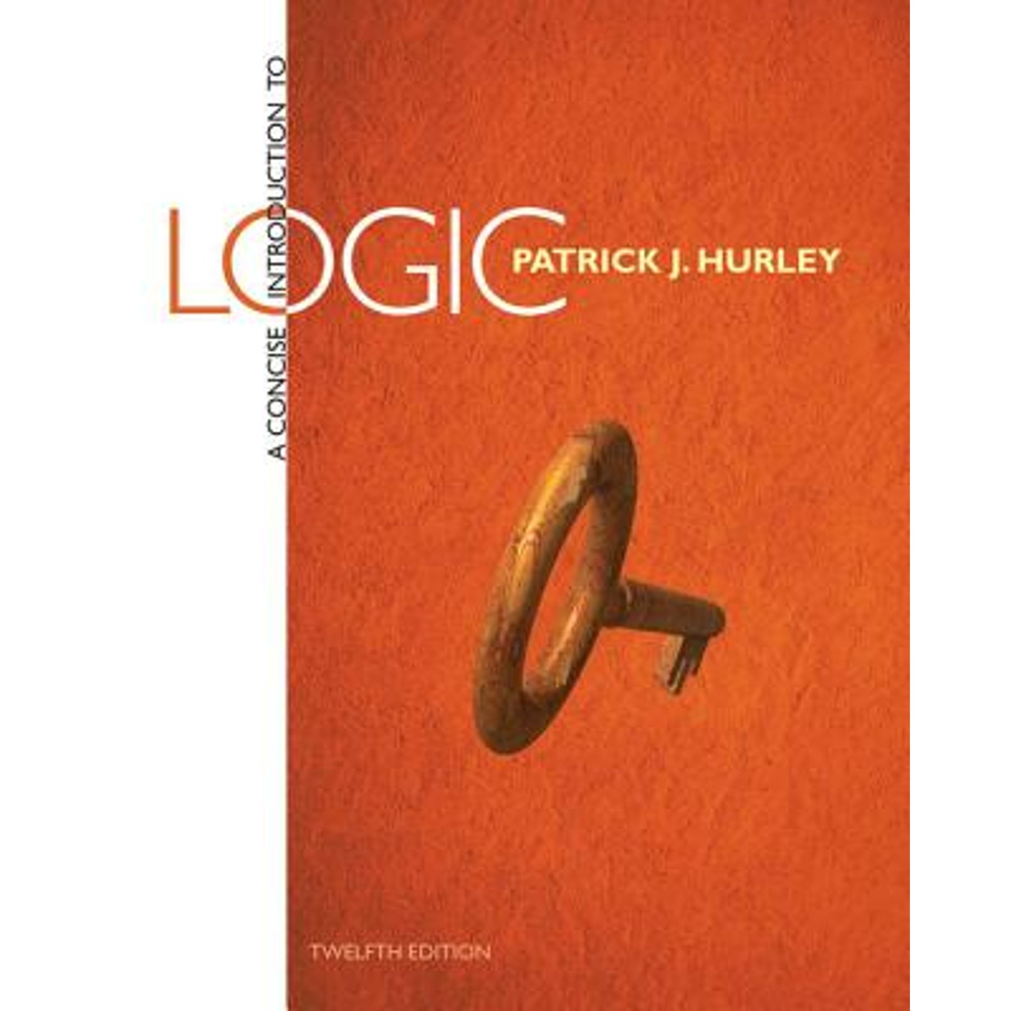 Pre-Owned A Concise Introduction to Logic (Hardcover 9781285196541) by Patrick J Hurley