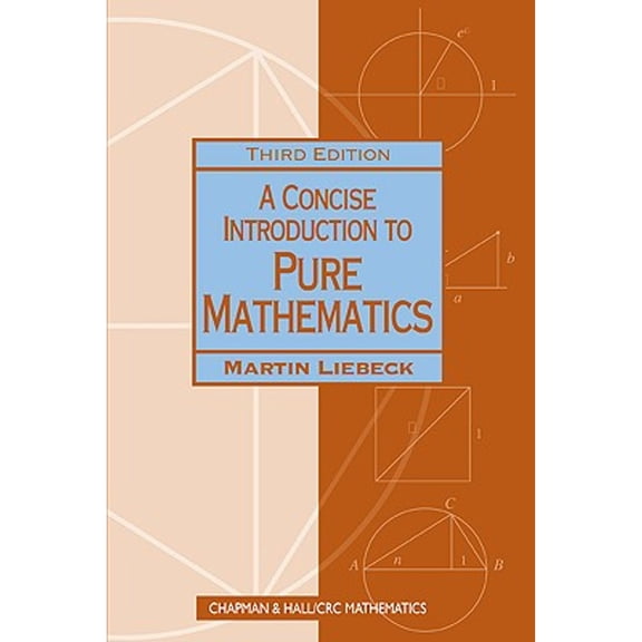 A Concise Introduction to Pure Mathematics (Paperback) by Martin Liebeck