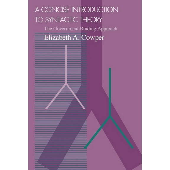 A Concise Introduction to Syntactic Theory: The Government-Binding Approach, (Paperback)