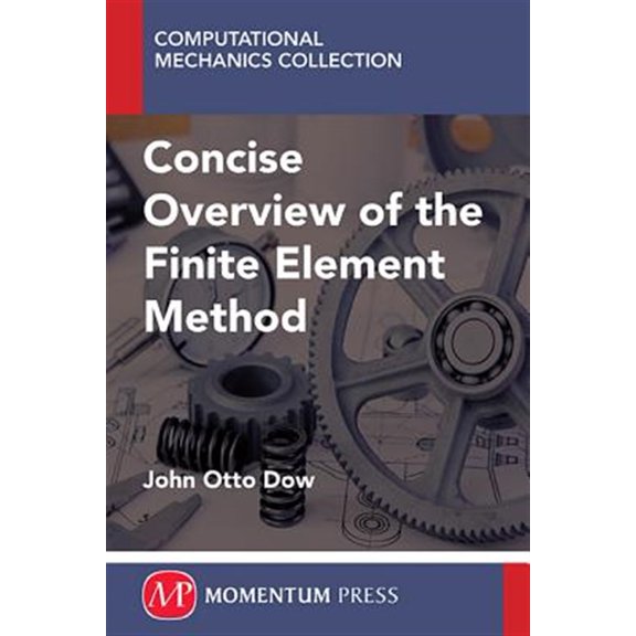 Pre-Owned A Concise Overview of the Finite Element Method (Paperback)