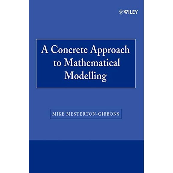 Pre-Owned A Concrete Approach to Mathematical Modelling (Wiley-interscience Paperback Series)