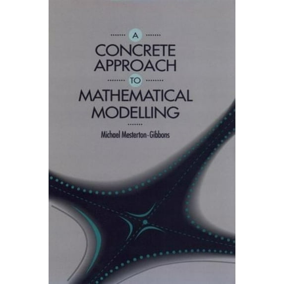 Pre-Owned A Concrete Approach to Mathematical Modelling (Hardcover) 0471109606 9780471109600