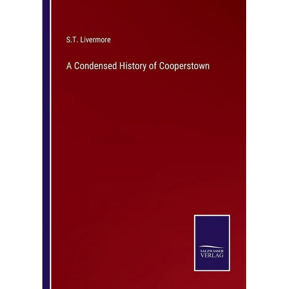 A Condensed History of Cooperstown