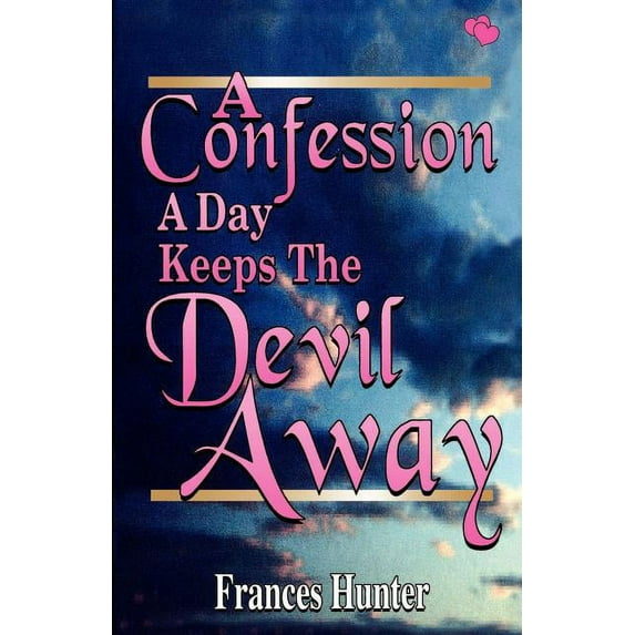 A Confession a Day Keeps the Devil Away (Paperback)