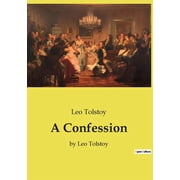 A Confession by Leo Tolstoy Paperback