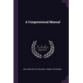 thumbnail image 1 of A Congressional Manual (Paperback), 1 of 1