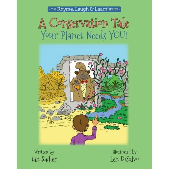 Rhyme, Laugh & Learn A Conservation Tale: Your Planet Needs You!, Book 5, (Paperback)