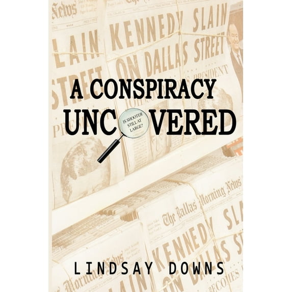 A Conspiracy Uncovered (Paperback)