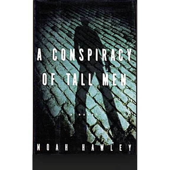A Conspiracy of Tall Men (Paperback)