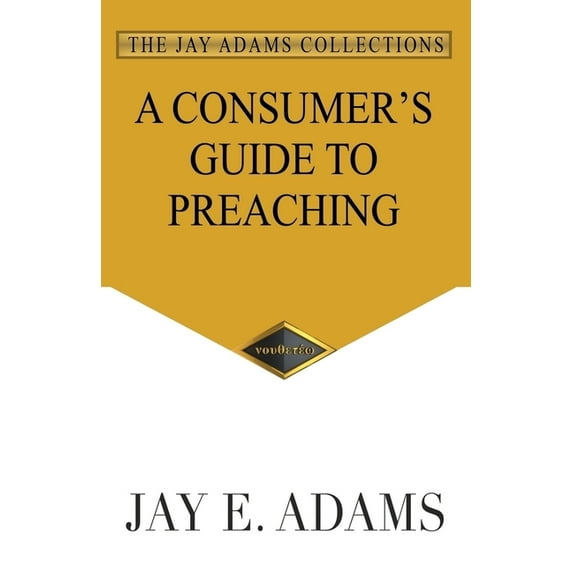 A Consumer's Guide to Preaching, (Paperback)