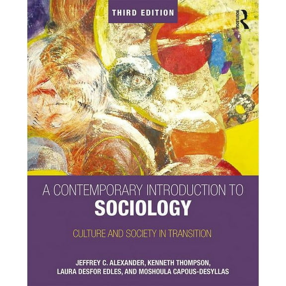 A Contemporary Introduction to Sociology: Culture and Society in Transition, (Paperback)