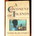 thumbnail image 1 of Pre-Owned A Continent of Islands : Searching for the Caribbean Destiny (Hardcover), 1 of 1