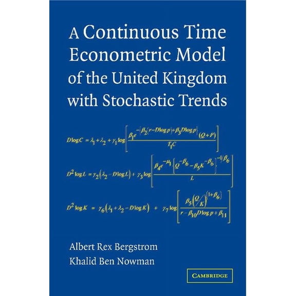 A Continuous Time Econometric Model of the United Kingdom with Stochastic Trends, (Hardcover)