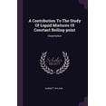 thumbnail image 1 of A Contribution To The Study Of Liquid Mixtures Of Constant Boiling-point : Dissertation (Paperback), 1 of 1