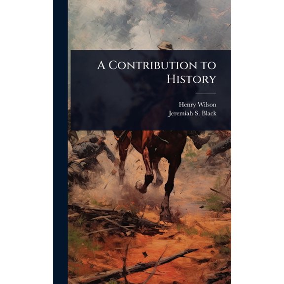A Contribution to History, (Hardcover)