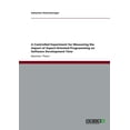 thumbnail image 1 of A Controlled Experiment for Measuring the Impact of Aspect-Oriented Programming on Software Development Time (Paperback), 1 of 1