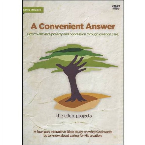 A Convenient Answer: The Eden Projects