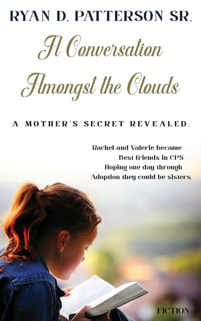 A Conversation Amongst the Clouds: A Mother's Secret Revealed, (Hardcover)