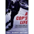 thumbnail image 1 of Pre-Owned A Cop's Life: True Stories from the Heart Behind the Badge (Hardcover) 0312338961 9780312338961, 1 of 1