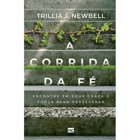 A Corrida Da F - Encontre Em Deus Graa E Fora Para Perseverar