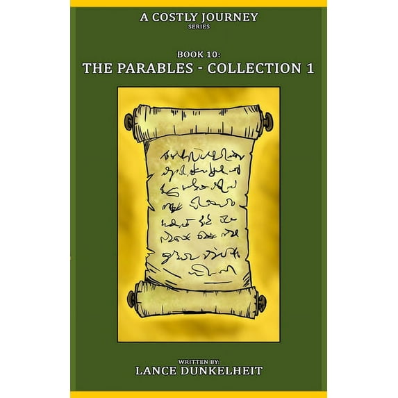 A Costly Journey: Book 10: The Parables - Collection 1 (Paperback)