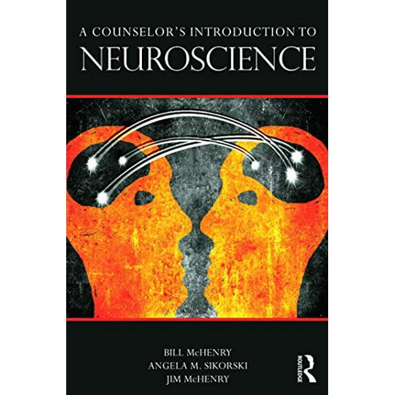 Pre-Owned A Counselor's Introduction to Neuroscience (Paperback) 0415662281 9780415662284