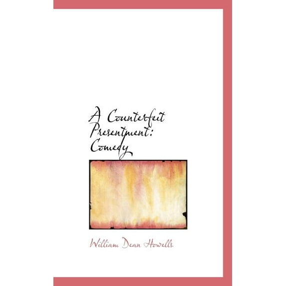 A Counterfeit Presentment : Comedy (Paperback)