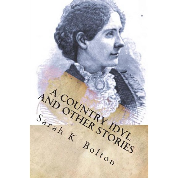 A Country Idyl and Other Stories (Paperback)