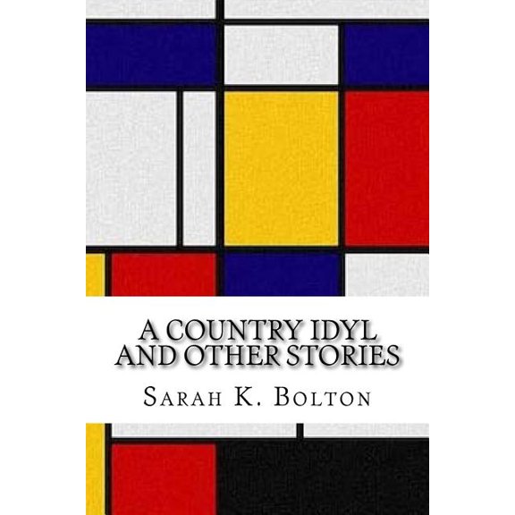 A Country Idyl and Other Stories (Paperback)