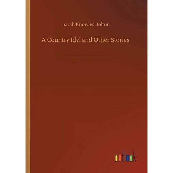 A Country Idyl and Other Stories (Paperback)
